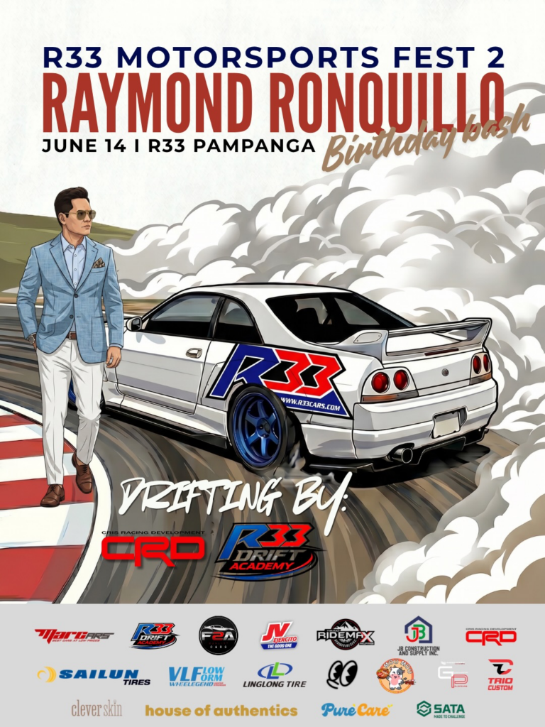 Drift events: Poster of R33 Motorsport Fest x Raymond Ronquillo Birthday Charity Event